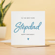 Stepdad Birthday Card Best Ever Happy Birthday For Stepdad Card