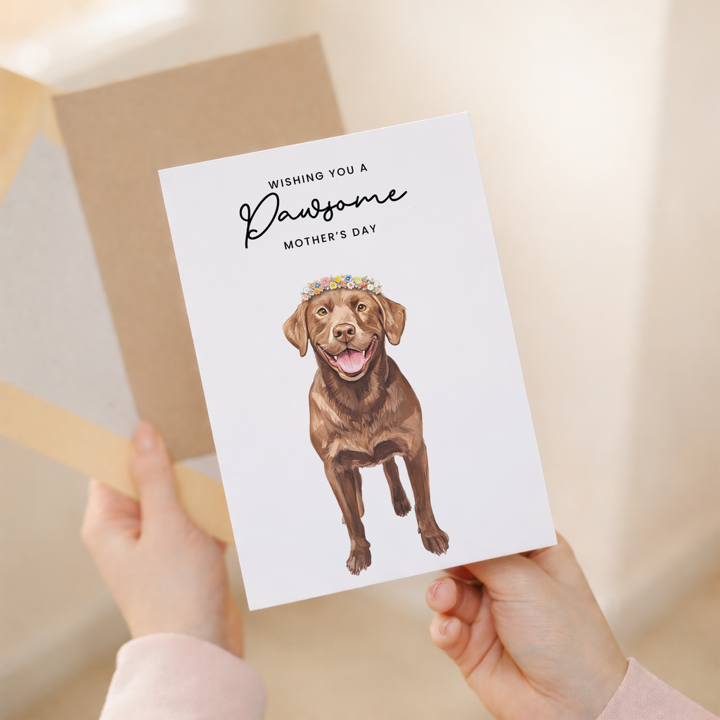 Mother's Day Card From The Dog Chocolate Labrador Pawsome Card For Dog Mum