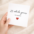 Modern 25th anniversary card featuring a simple love heart design with a clean, contemporary aesthetic for a spouse or partner.