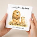 Father's Day Card Learning From The Best Lion Dad and Cub