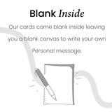Our greeting cards come blank inside for your own personal message
