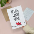 15 Year Anniversary Card for Spouse Partner Boyfriend Girlfriend Wedding