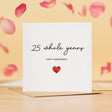 25th Anniversary Card, Ideal for Wife, Husband, Girlfriend or Boyfriend